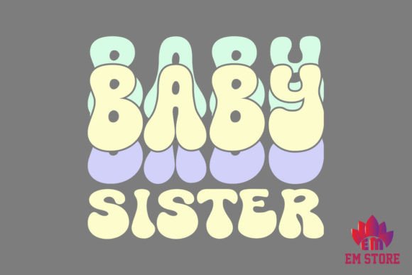 Download Baby Sister - Baby Retro SVG - Baby sister Collection