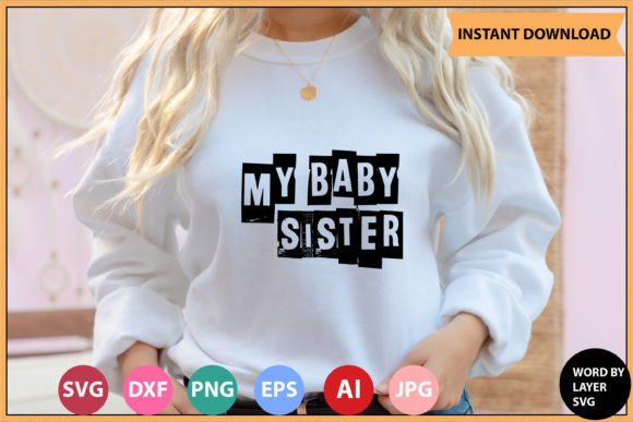 Download My Baby Sister Retro Design - Premium Resources