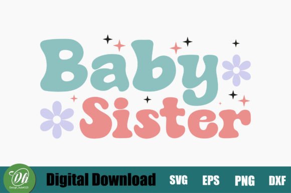 Download Baby Sister Retro SVG Design - Baby sister Collection